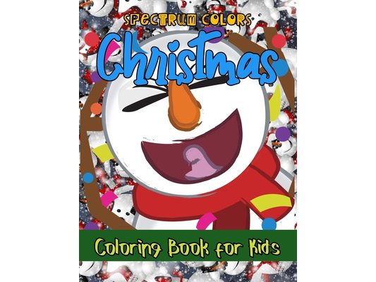 CHRISTMAS Coloring Book for Kids: A Cute and Fun Children's Christmas Gift, 35 Christmas Pages to Color Including Santa Claus, Snowman, Christmas Tree