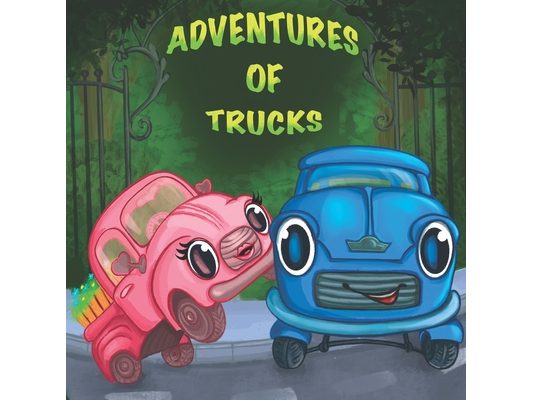 Adventures of Trucks: Kids book about pink and blue trucks and their new animal's friends - Preschool book - Kids book - Ages 2-8