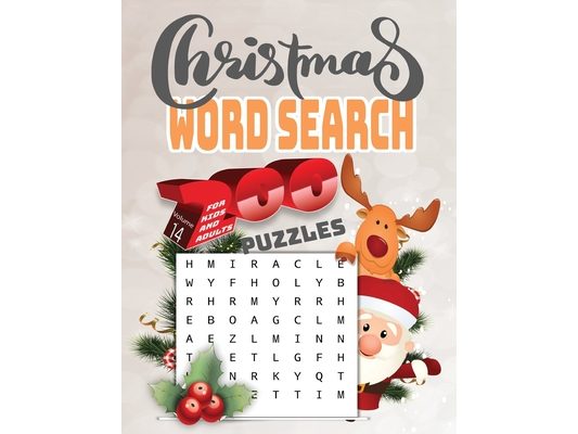 christmas word search 200 puzzles for kids and adults Volume14: Holiday Puzzle Book with Answers Large Print 254 pages, beautiful- time- christmas- wo