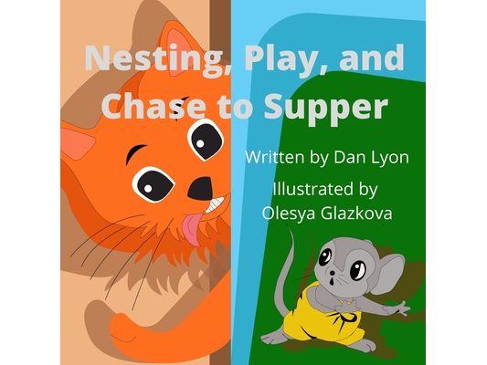 Nesting, Play, and Chase to Supper: Cat and Rat