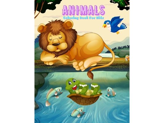 ANIMALS - Coloring Book For Kids: Sea Animals, Farm Animals, Jungle Animals, Woodland Animals and Circus Animals