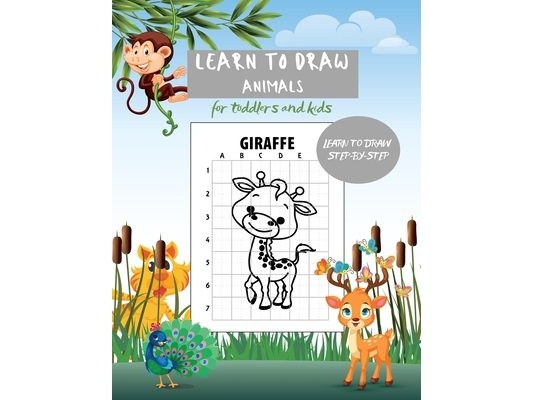 Learn to draw animals for toddlers and kids: This learning to draw a cute jungle farm yard water and bird animal book is the perfect activity for kids