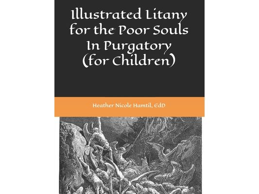 Illustrated Litany for the Poor Souls In Purgatory (for Children)