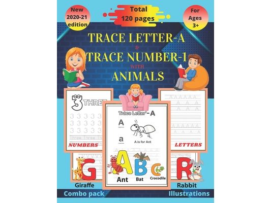 Trace letter-A & Trace number-1 with animals: Kindergarten handwriting workbook(alphabet activity book, letter tracing book, number tracing book)