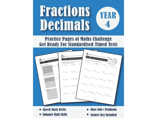 Fractions and Decimals Year 4 Maths Challenge: Practice Pages Of Timed Tests (With Answers) - KS2 Maths Workbook - Ages 8-9 - Grade 3