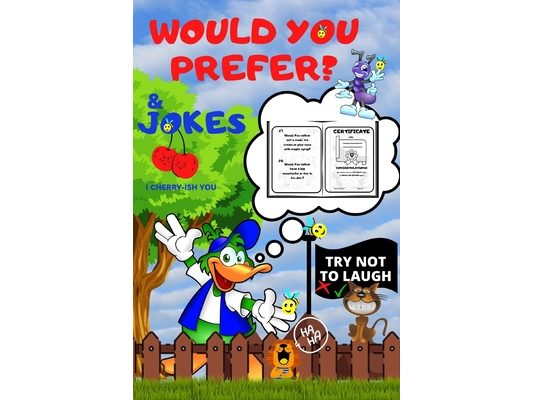 Would You Prefer & Joke Try Not To Laugh: Funny Time And Activity Book Laughing Challenges Game With Certificates For The Winners
