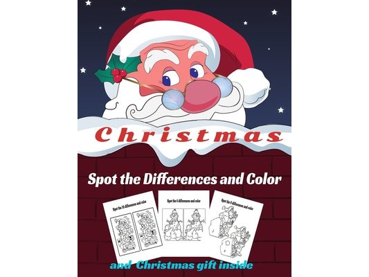 Christmas Spot the Differences and Color: Fun Children's Christmas Gift or Present for Toddlers and Kids. Activity book search and find for Kids ages