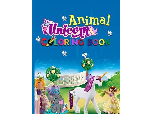 Animal Unicorn Coloring Book: Unicorn, Cute Horses, Dolphins, Birds, Owls, Elephants, Dogs, Cats, Turtles, Bears, Rabbits, and More Ages 4-8, 9-12,