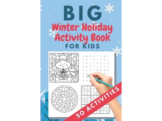 Big Winter Holiday Activity Book for Kids: 50 activities - Christmas gift or present - stocking stuffer for kids - Creative Holiday Coloring, Word Sea