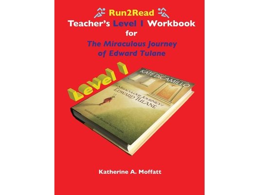 Run2Read Teacher's Level 1 Workbook for The Miraculous Journey of Edward Tulane