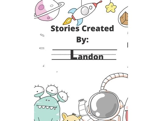 Stories Created By: Landon