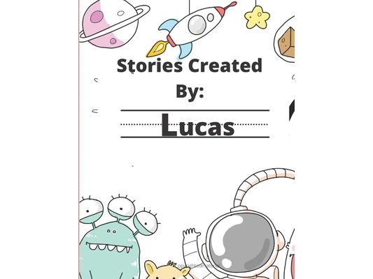 Stories Created By: Lucas