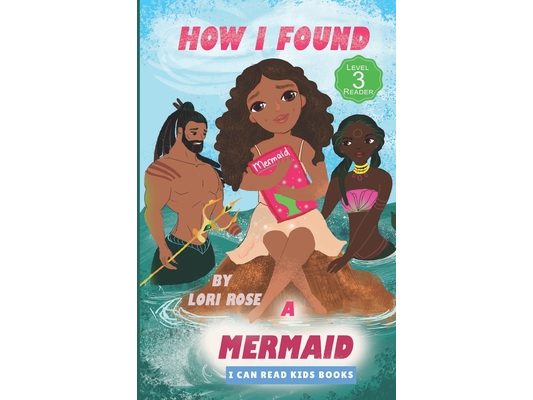 How I Found A Mermaid: Mermaids Are Real