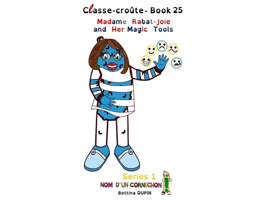 Madame Rabat-Joie and Her Magic Tools
