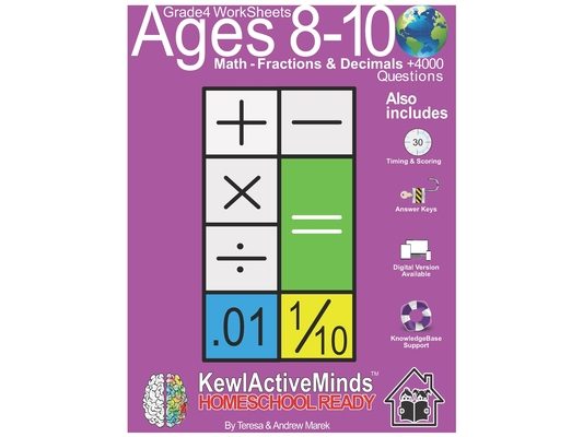 Grade 4 Worksheets - Math Fractions & Decimals, HomeSchool Ready +4000 Questions: Includes Timing & Scoring, Answer Keys, Knowledgebase Support