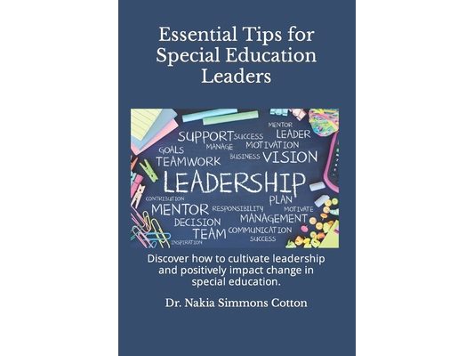 Essential Tips for Special Education Leaders: Essential Tips for Special Education Leaders