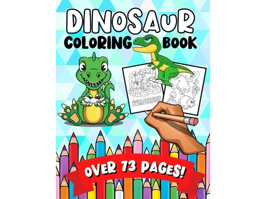 Dinosaur Coloring Book: A Fun & Learning Activity Colouring Book for Kids