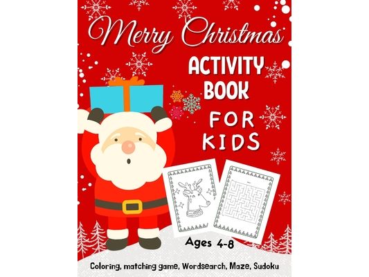 Merry Christmas Coloring Activity Book For Kids Ages 4-8: A very fun workbook game to learn and play Fun. Coloring pages, word search, mazes and much