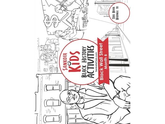 Sankofa Kids Black History Activities: Black Wall Street Month 6 (SC Monthly Red)