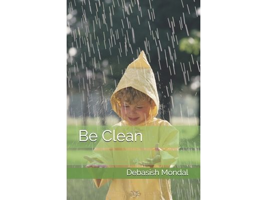 Be CLEAN: Overcome trials, temptations and challenges to lead a successful life.