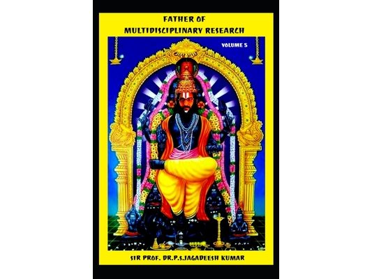 Father of Multidisciplinary Research [Volume 5]