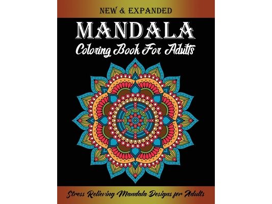 Mandala Coloring Book For Adults: 50 Easy Mandalas: Relaxing Coloring Book for Beginner with Easy and Fun Stress Relieving Mandala Designs for Adults