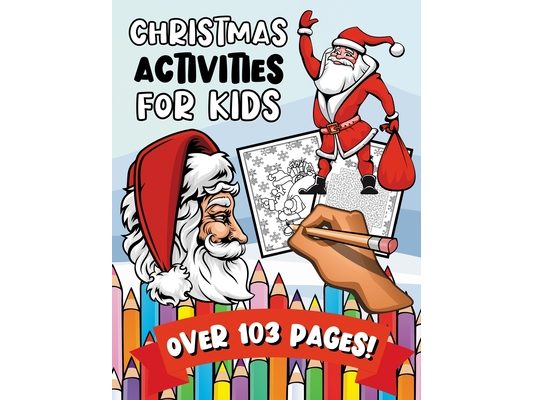 Christmas Activities For Kids: A Fun & Learning Puzzle Activity Book for Toddlers