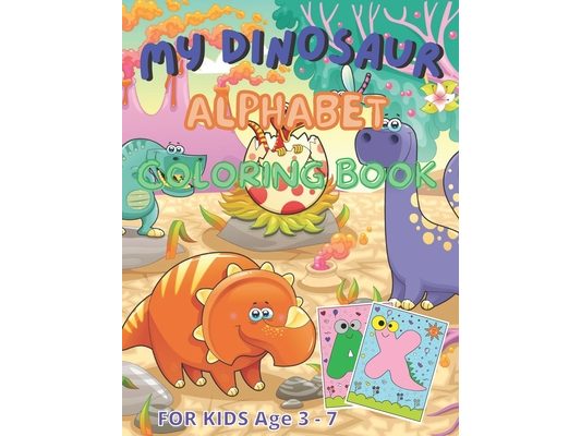 My Dinosaur Alphabet Coloring Book: For kids - Gift for children