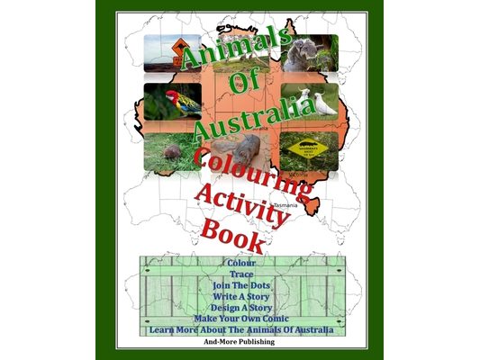 Animals Of Australia Colouring Activity Book: Paperback Edition 8" x 10" for Kids Coloring Books This Colouring And Activity Book Is About Australian