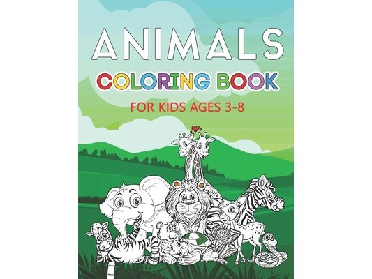 Animals Coloring Book: Color your favorite Animal - 50 ready to color animals - coloring books for kids ages 3-8 - High quality Drawings