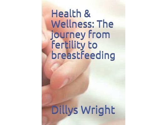 Health & Wellness: The journey from fertility to breastfeeding