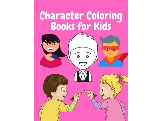 character coloring books for kids: character Coloring Book For Kid