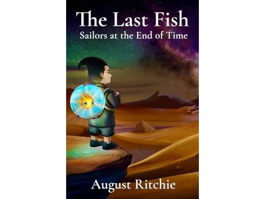 The Last Fish: Sailors at the End of Time