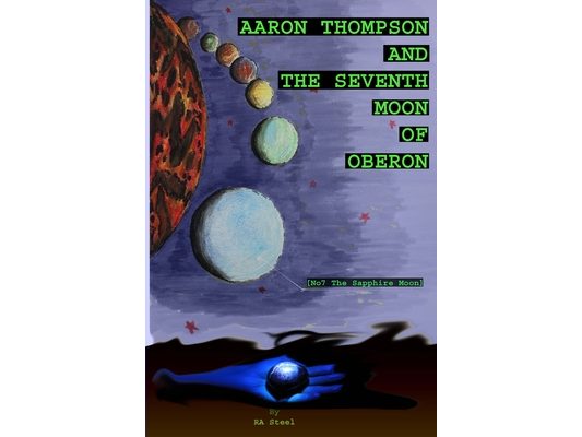 Aaron Thompson and The Seventh Moon of Oberon: The Sapphire Moon