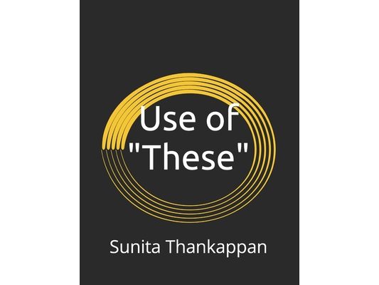 Use of "These"