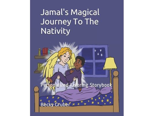 Jamal's Magical Journey To The Nativity: Personalized Coloring Storybook