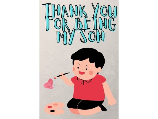 Thank You For Being My Son: Christmas coloring book with quotes for kids (boyes, girls, toddlers) ages 5-12 family coloring time, 6x9 inches with