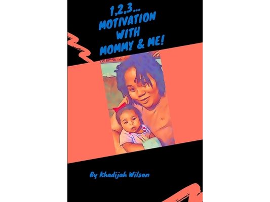 1,2,3... Motivation with Mommy & Me!