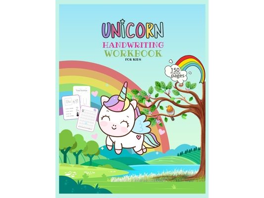 Unicorn Handwriting Workbook for Kids: Unicorn Handwriting Practice Paper Letter Tracing Workbook for Kids - Unicorn Handwriting Workbook for Kids Age