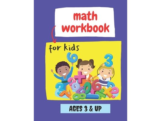 math workbook for kids ages 3 & up: preschool math workbook For Kindergarten and Preschool Kids