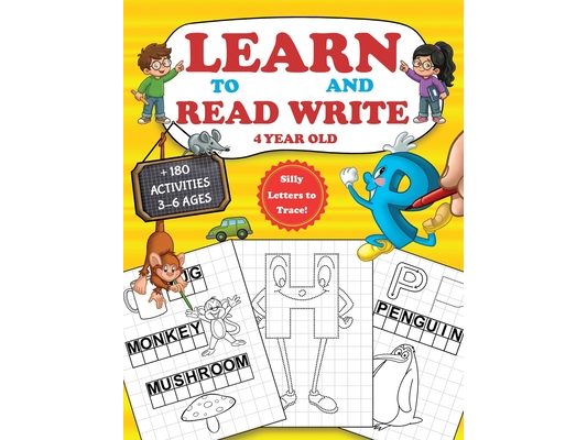 Learn to Read and Write 4 year old: Tracing Letters and Learning to Write for Preschoolers, with exercise Handwriting Practice, Pre-Writing, Little Sk