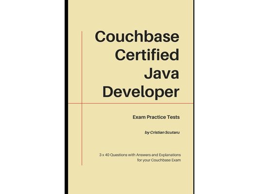 Couchbase Certified Java Developer: Exam Practice Tests