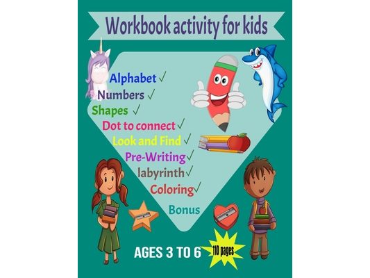 Workbook activity for kids ages 3 to 6: best book activity for kids:110 PAGES tracing (Alphabet, Shapes, Numbers) coloring, Look and Find, Pre-Writing