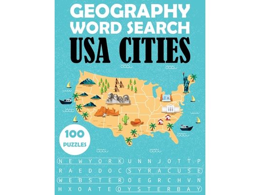 Geography Word Search - USA Cities: 100 Puzzles Large Print Book For Adults