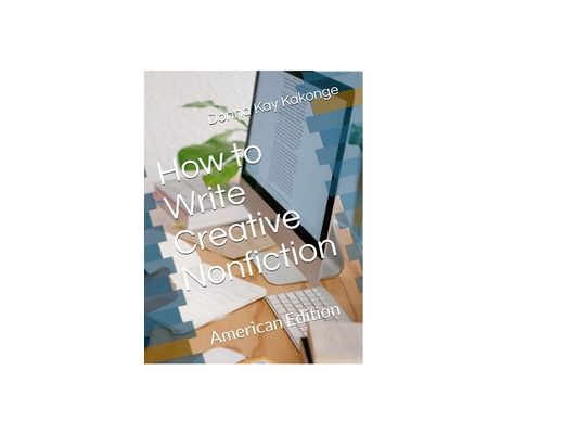 How to Write Creative Non-fiction: American Edition