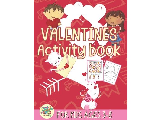 valentines activity book for kids ages 3-8: happy valentines day activity gift for kids ages 3 and up.