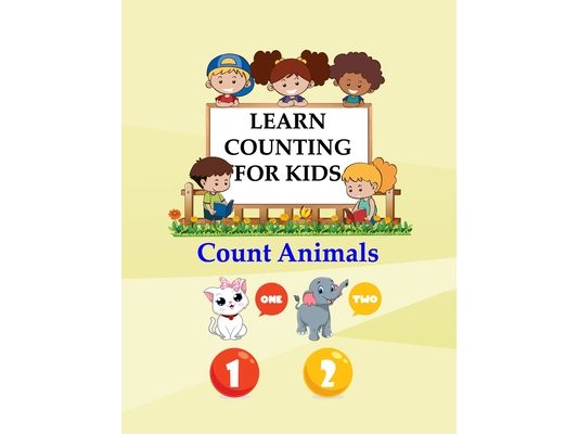 Learn Counting For Kids: Kids Counting Animals