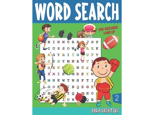 Word Search for kids Ages 5 and Up (Edition 2) Arla Creative: Fun And Educational Word Search Book Puzzles