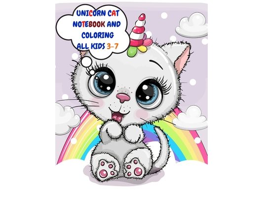 Unicorn: CAT NOTEBOOK AND COLORING ALL KIDS 3-7: 160 Pages Unicorn Cat Activity Book for Kids Ages 3-7, Notebook, Coloring Book