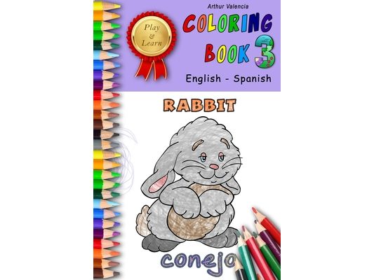 Play & Learn Coloring Book 3: English - Spanish